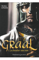 Graal t1 - vol01 - le chevalier sans nom