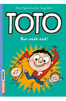 Bon week-end, toto