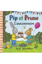 Pip et prune - l-anniversaire