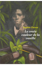 La vraie couleur de la vanille (poche)