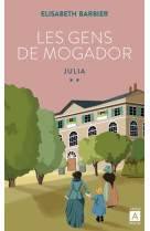 Les gens de mogador. julia (t. 2)