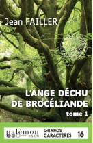 Mary lester - t59 - l-ange dechu de broceliande - t1 (grands caracteres)