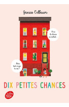 10 petites chances