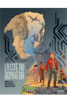 La cite du bonheur - t01 - la cite du bonheur - histoire complete