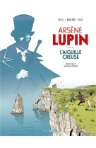 Arsene lupin - t01 - arsene lupin - vol. 01 - l-aiguille creuse