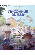 Inconnue du bar (l-) - l-inconnue du bar - tome 01