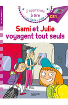 Sami et julie ce1  sami et julie voyagent tout seuls