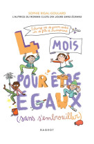 Les defis - quatre mois pour etre egaux - 4 mois pour etre egaux sans s-embrouiller