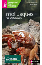 Miniguides tout-terrain: mollusques et crustaces