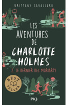 Les aventures de charlotte holmes - t2 - le dernier des moriarty