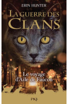 Guerre des clans - hors serie - tome 09 : le voyage d-aile de faucon - vol09