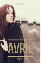 Avril - tome 1 partie 2