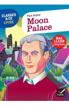 Classics & co anglais llce 1re - moon palace, paul auster - ed. 2022 - livre eleve