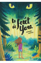 La foret de yara