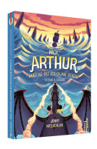 Moi, arthur, maitre du royaume perdu tome 2 - poche