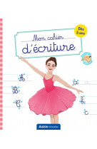 Mon cahier d-ecriture - danse