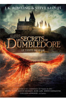 Les animaux fantastiques 3 - les secrets de dumbledore, le texte du film