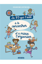 La bd qui t-aide a te concentrer et a mieux t-organiser