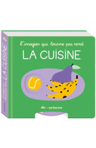 L-imagier qui tourne pas rond / la cuisine