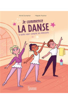 Je commence la danse - le guide super complet des debutants