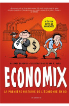 Economix : la premiere histoire de l-economie en bd (4e edition)