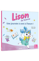 Lison la licorne - une journée à cent à l'heure !