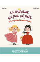 La princesse qui pue qui pete et cunegonde la detestable