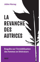 La revanche des autrices - enquete sur l-invisibilisation des femmes en litterature