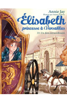 Elisabeth, princesse a versailles - elisabeth t23 un don extraordinaire - elisabeth, princesse a ver