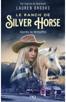 Le ranch de silver horse - tome 2 : apres la tempete - vol02