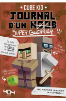 Journal d-un noob (super-guerrier) - tome 2