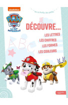 Pat- patrouille - je decouvre: lettres, chiffres, formes, couleurs