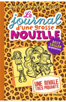 Le journal d-une grosse nouille, tome 09 - une rivale tres piquante (poche)