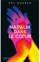 Napalm al cor / napalm en son coeur - one-shot - napalm en son coeur