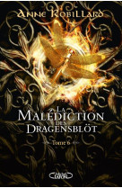 La malediction des dragensblot - tome 6