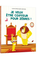 Lion, coiffeur pour zebres