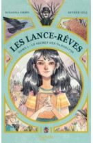 Les lance-reves - tome 1 - le secret des dandelion