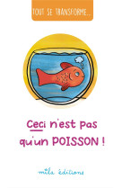 Ceci n-est pas qu-un poisson !