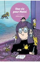 Une vie pour matzi