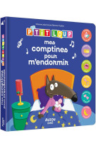 P-tit loup - mes comptines pour m-endormir