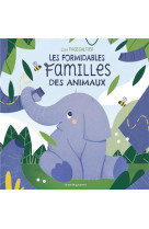 Les formidables familles des animaux