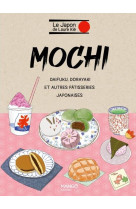 Mochi et autres patisseries japonaises. mochi, daikuku, dorayaki...