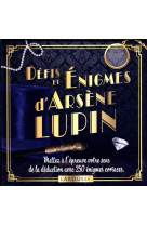 Defis et enigmes d-arsene lupin