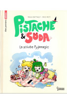 Pistache et soda - une soiree pyjamagique