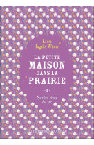 La petite maison dans la prairie t3 - vol03 - sur les rives du lac