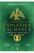 Les aventures de donatien lachance, detective de napoleon - l-enigme de la rue saint-nicaise et le g