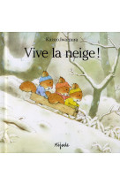 Vive la neige