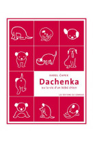 Dachenka ou la vie d-un bebe chien