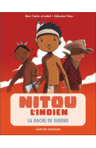 Nitou l-indien -5- la hache de guerre