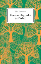 Contes et legendes de l-arbre